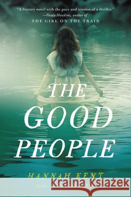 The Good People Hannah Kent 9780316243957 Back Bay Books - książka