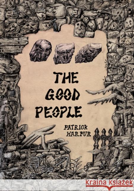 The Good People Patrick Harpur   9781907222405 Strange Attractor Press - książka