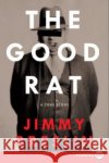 The Good Rat LP Breslin, Jimmy 9780061363887 Harperluxe