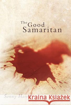The Good Samaritan Sonny Harris 9781449723064 WestBow Press - książka