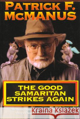 The Good Samaritan Strikes Again Patrick F. McManus 9780805029222 Owl Books (NY) - książka