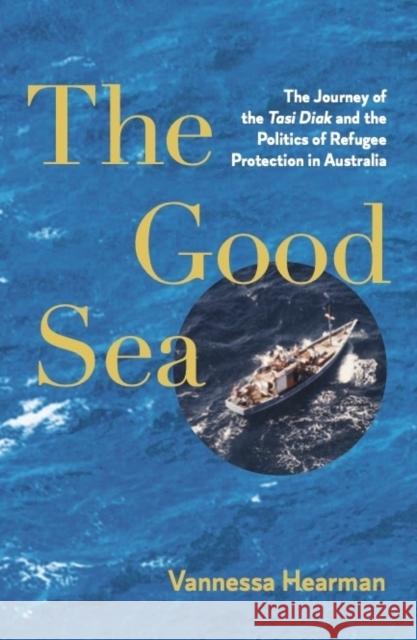 The Good Sea Vannessa Hearman 9780522881677 Melbourne University Press - książka