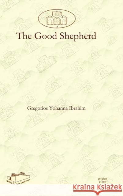 The Good Shepherd Gregorios Ibrahim 9781607241645 Gorgias Press - książka