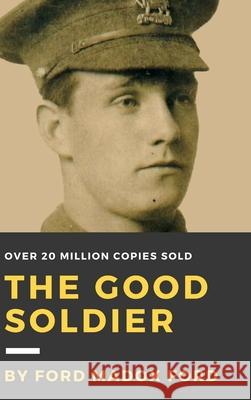 The Good Soldier Ford Madox Ford 9781365274206 Lulu.com - książka