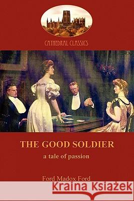 The Good Soldier (Aziloth Books) Ford, Ford Madox 9781907523854 Aziloth Books - książka