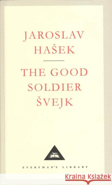 The Good Soldier Svejk Jaroslav Hasek 9781857151510 Everyman - książka