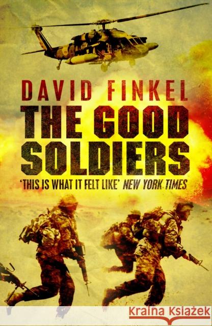 The Good Soldiers David Finkel 9781848873278 Atlantic Books - książka