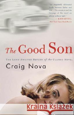The Good Son Craig Nova 9780307236975 Three Rivers Press (CA) - książka
