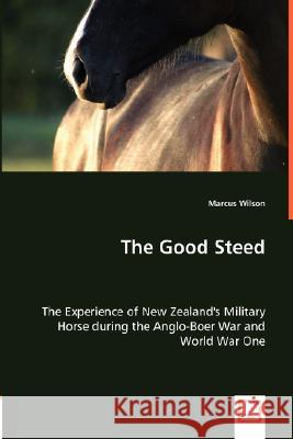 The Good Steed Marcus Wilson (University of Auckland, New Zealand) 9783836498579 VDM Verlag Dr. Mueller E.K. - książka