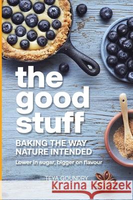 The good stuff Teya Nikolova-Goundry 9780995592315 Baba Mika Bakes - książka