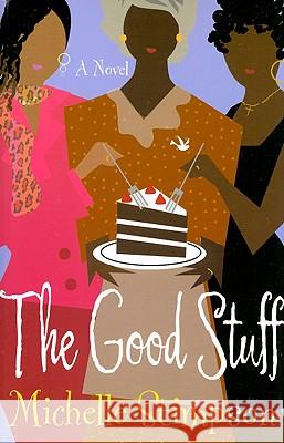 The Good Stuff Michelle Stimpson 9781577948568 Harrison House - książka