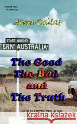The Good The Bad & the Truth Dallas, Niven 9780987583314 Dallas - książka