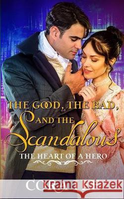 The Good, The Bad, And The Scandalous Lee, Cora 9781944477042 More Than Words Press - książka