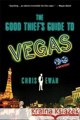 The Good Thief's Guide to Vegas: A Mystery Chris Ewan 9780312580865 Minotaur Books - książka