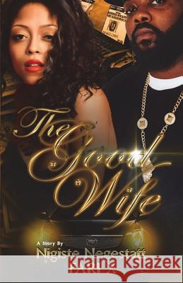 The Good Wife Fari X 9781721938407 Createspace Independent Publishing Platform - książka