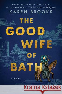 The Good Wife of Bath: A Novel Karen Brooks 9780063142831 HarperCollins Publishers Inc - książka