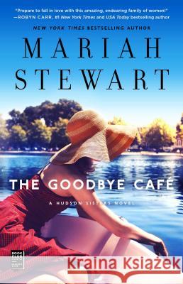 The Goodbye Café Stewart, Mariah 9781501145124 Gallery Books - książka