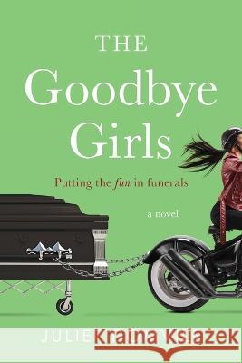 The Goodbye Girls Juliet Domvile 9781778351068 House of Miles Books - książka