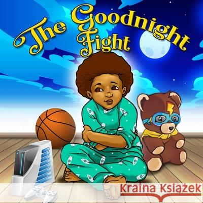 The Goodnight Fight Gregory Green Blessedgraphix Inc Neichole Linhorst 9781736440766 Clever Pen & Press, L.L.C. - książka