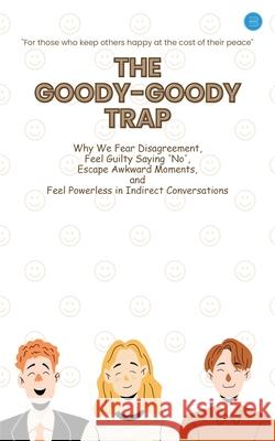 The Goody-Goody Trap Sanjay Godara 9789373107363 Bluerose Publishers - książka