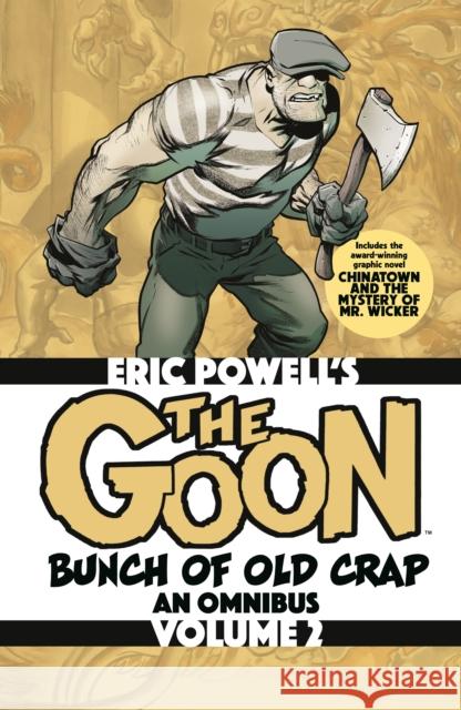 The Goon: Bunch of Old Crap Omnibus Volume 2 Eric Powell 9781506755045 Dark Horse Comics,U.S. - książka