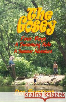 The Gosey Dan Bomkamp 9780692490334 Lovstad Publishing - książka