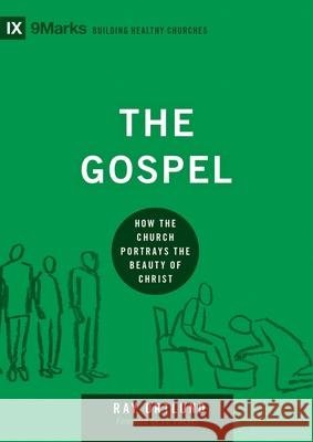The Gospel Ray Ortlund 9781433540837 Crossway Books - książka