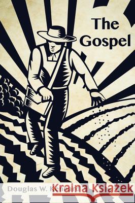 The Gospel Douglas W. Kennard 9781532632648 Wipf & Stock Publishers - książka