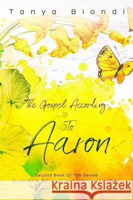 The Gospel According to Aaron Tanya Biondi 9781794038035 Independently Published - książka