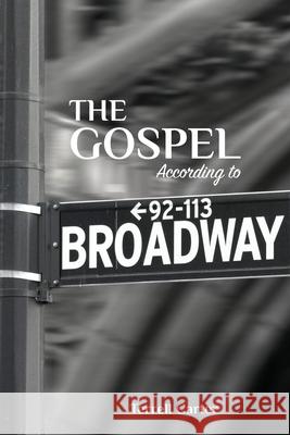 The Gospel According to Broadway Terrell Carter 9781635281613 Nurturing Faith - książka