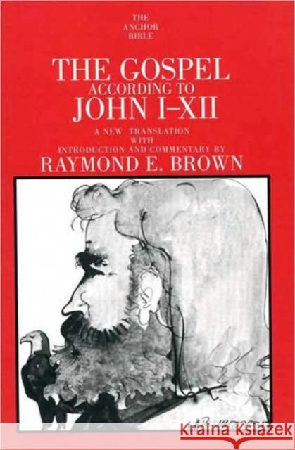 The Gospel According to John I-XII Brown, Raymond E. 9780300140521 Yale University Press - książka