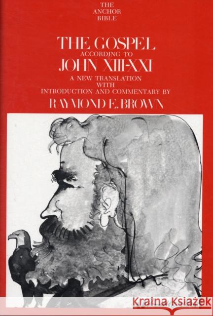 The Gospel According to John, XIII-XXI Raymond E. Brown 9780300140729 Yale University Press - książka