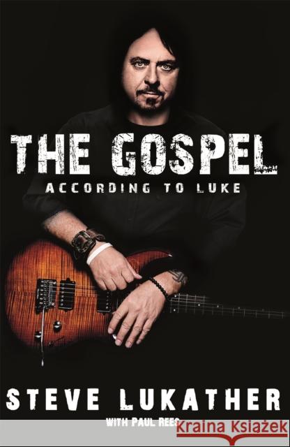 The Gospel According to Luke Lukather, Steve|||Rees, Paul 9781472126412 Little, Brown Book Group - książka