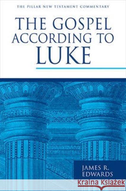 The Gospel According to Luke James R Edwards 9781783592685 Inter-Varsity Press - książka