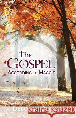 The Gospel According to Maggie Deborah Globus   9781646492947 Year of the Book Press - książka