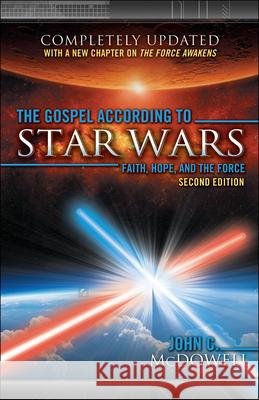 The Gospel According to Star Wars, 2nd Ed. John C. McDowell 9780664262839 Westminster John Knox Press - książka