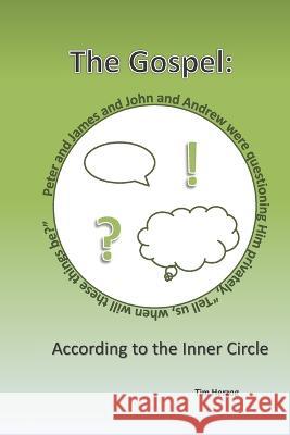 The Gospel: According to the Inner Circle Tim Herzog 9781654320218 Independently Published - książka