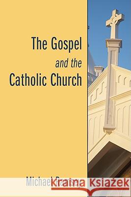 The Gospel and the Catholic Church Michael Ramsey 9781606082454 Wipf & Stock Publishers - książka