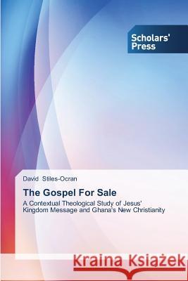 The Gospel For Sale Stiles-Ocran David 9783639667721 Scholars' Press - książka