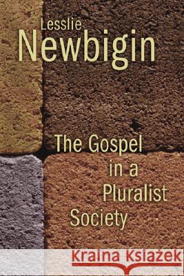 The Gospel in a Pluralist Society Lesslie Newbigin 9780802804266 Wm. B. Eerdmans Publishing Company - książka