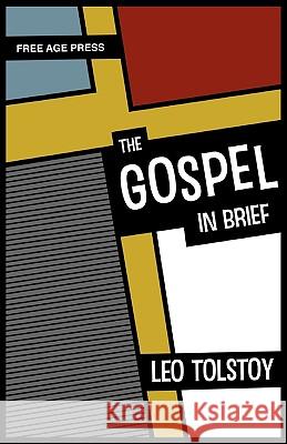 The Gospel in Brief Leo Nikolayevich Tolstoy 9781907661181 White Crow Books - książka