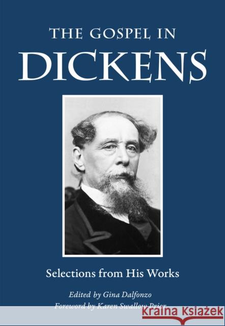 The Gospel in Dickens: Selections from His Works Dickens, Charles 9780874868418 Plough Publishing House - książka