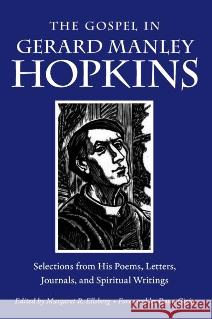 The Gospel in Gerard Manley Hopkins: Selections from His Poems, Letters, Journals, and Spiritual Writings Hopkins, Gerard Manley 9780874868227 Plough Publishing House - książka