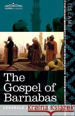 The Gospel of Barnabas Lonsdale Ragg, Laura Ragg 9781616404451 Cosimo Classics - książka