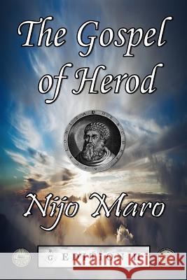 The Gospel of Herod: Edition II Nijo Maro Christopher Reese 9781975837181 Createspace Independent Publishing Platform - książka