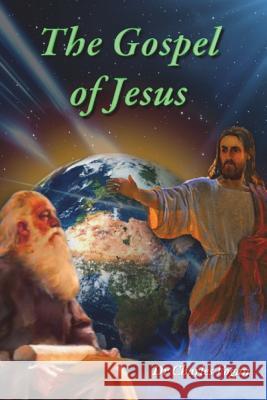 The Gospel of Jesus Dr Charles Vogan 9781544067599 Createspace Independent Publishing Platform - książka