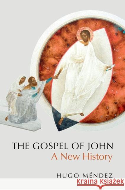 The Gospel of John: A New History Hugo (Associate Professor of Religious Studies, Associate Professor of Religious Studies, University of North Carolina a 9780197686126 Oxford University Press - książka