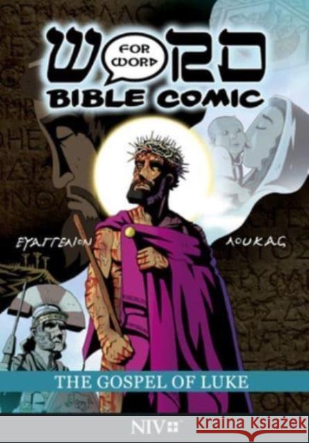 The Gospel of Luke: Word for Word Bible Comic: NIV Translation Simon Amadeu 9781914299087 Word for Word Bible Comics - książka