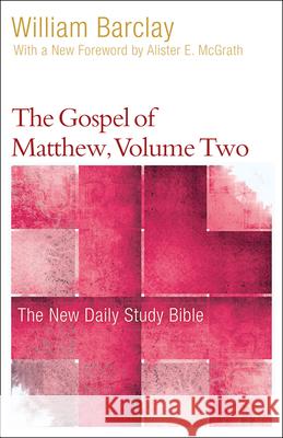 The Gospel of Matthew, Volume Two Barclay, William 9780664263713 Westminster John Knox Press - książka