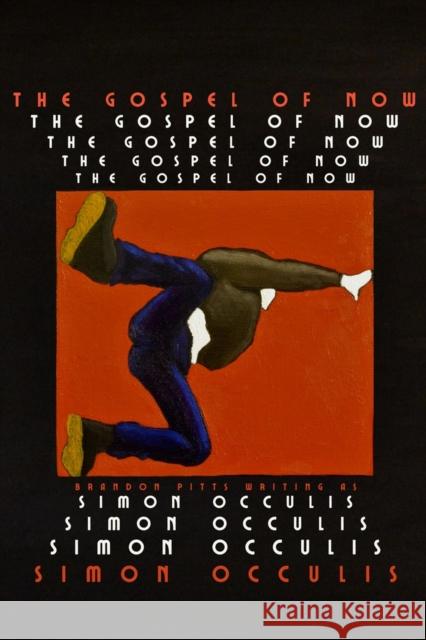 The Gospel of Now Brandon Pitts 9781771616249 Gazelle Book Services Ltd (RJ) - książka